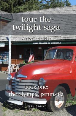 Tour the Twilight Saga Book One-The Olympic Peninsula