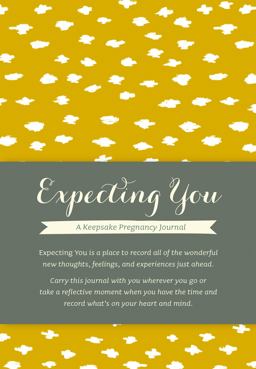 Expecting You: A Keepsake Pregnancy Journal  9781938298349 Front Cover