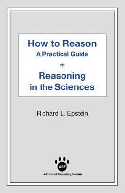 How to Reason + Reasoning in the Sciences
