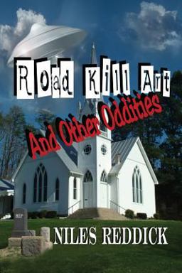 Road Kill Art and Other Oddities