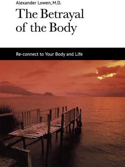 Betrayal of the Body  9781938485008 Front Cover