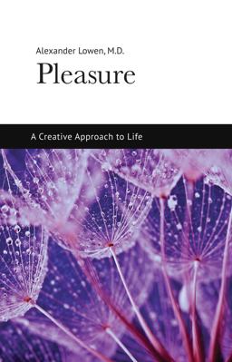 Pleasure: a Creative Approach to Life  9781938485107 Front Cover