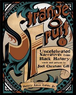 Strange Fruit, Volume I Uncelebrated Narratives from Black History  9781938486296 Front Cover