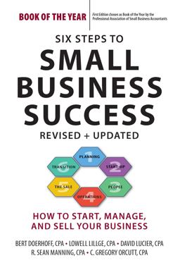 Six Steps to Small Business Success How to Start, Manage, and Sell Your Business  9781938548215 Front Cover