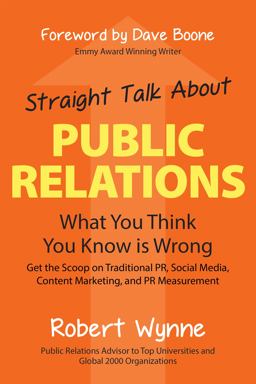Straight Talk about Public Relations