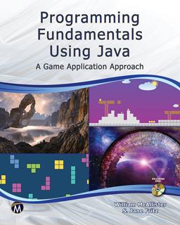 Programming Fundamentals Using Java [OP] A Game Application Approach  9781938549762 Front Cover