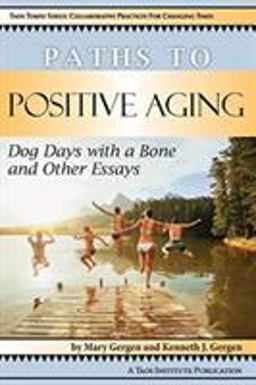 Paths to Positive Aging