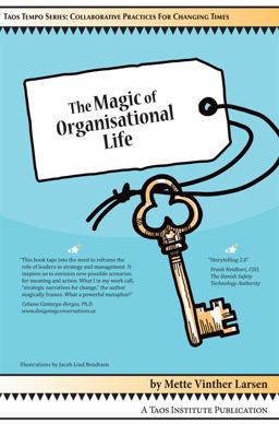 The Magic of Organisational Life