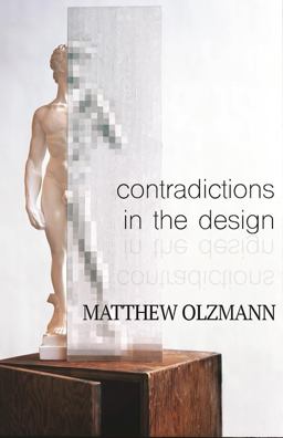 Contradictions in the Design  9781938584275 Front Cover