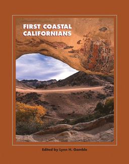 First Coastal Californians  9781938645198 Front Cover