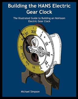 Building the HANS Electric Gear Clock
