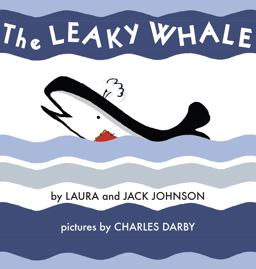 The Leaky Whale The Leaky Whale