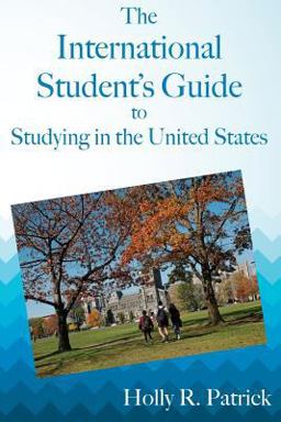 International Student's Guide to Studying in the United States  9781938757228 Front Cover