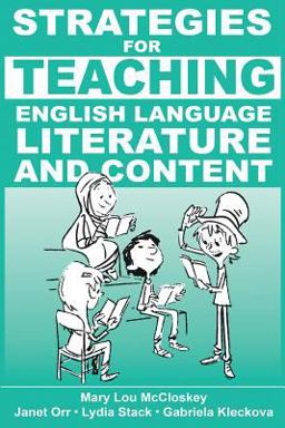 Strategies for Teaching English Language, Literature, and Content Strategies for Teaching English Language, Literature, and Content