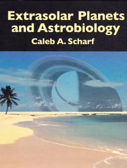 Extrasolar Planets and Astrobiology Extrasolar Planets and Astrobiology