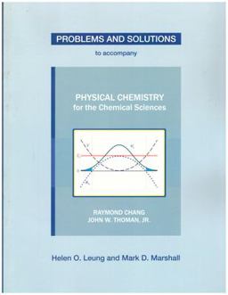 Problems and Solutions to Accompany Physical Chemistry for the Chemical Sciences  9781938787690 Front Cover