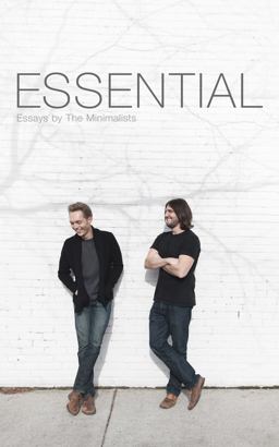 Essential Essays by the Minimalists 1st 9781938793011 Front Cover