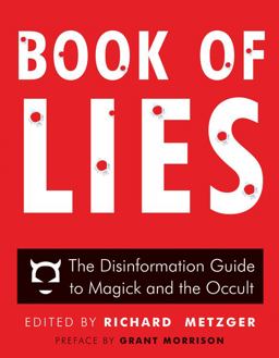 Book of Lies The Disinformation Guide to Magick and the Occult  9781938875106 Front Cover