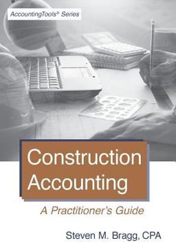 Construction Accounting A Practitioner's Guide  9781938910753 Front Cover