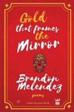 Gold That Frames the Mirror Gold That Frames the Mirror