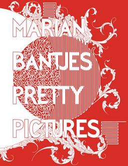 Marian Bantjes: Pretty Pictures