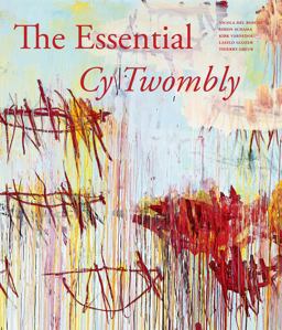 Essential Cy Twombly  9781938922459 Front Cover