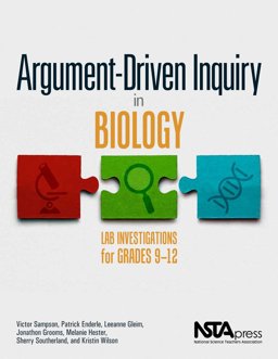 Argument-Driven Inquiry in Biology Lab Investigations for Grades 9-12  9781938946202 Front Cover