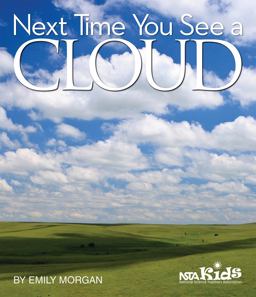 Next Time You See a Cloud Next Time You See a Cloud