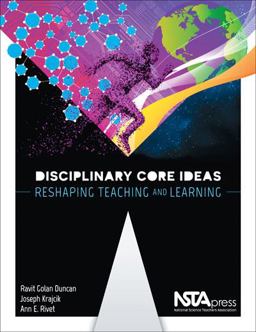 Disciplinary Core Ideas Reshaping Teaching and Learning  9781938946417 Front Cover