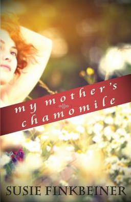 My Mother's Chamomile: 1st 9781939023360 Front Cover
