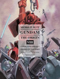 Mobile Suit Gundam: the ORIGIN 8 Operation Odessa  9781939130686 Front Cover