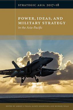 Power, Ideas, and Military Strategy in the Asia-Pacific