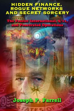 Hidden Finance, Rogue Networks, and Secret Sorcery The Fascist International, 9/11, and Penetrated Operations  9781939149633 Front Cover