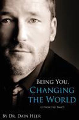 Being You, Changing the World (Is Now the Time?) 2nd 9781939261021 Front Cover