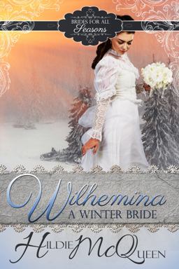 Wilhelmina, a Winter Bride