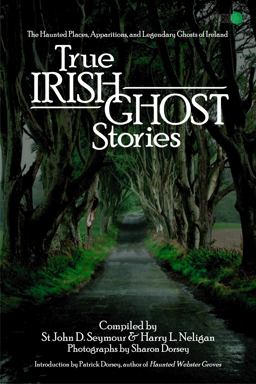 True Irish Ghost Stories