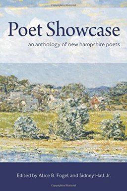 Poet Showcase: An Anthology of New Hampshire Poets  9781939449115 Front Cover