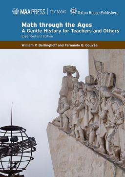 Math Through the Ages: A Gentle History for Teachers and Others  9781939512123 Front Cover