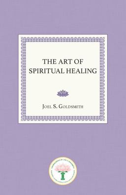 The Art of Spiritual Healing