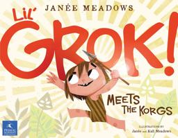 Lil' Grok Meets the Korgs 2015 9781939563156 Front Cover