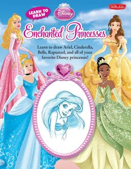 Learn to Draw Disney's Enchanted Princesses