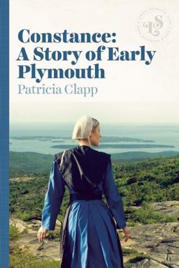 Constance A Story of Early Plymouth  9781939601513 Front Cover