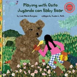 Playing with Osito - Jugando con Baby Bear Playing with Osito - Jugando con Baby Bear