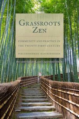 Grassroots Zen Community and Practice in the Twenty-First Century  9781939681690 Front Cover