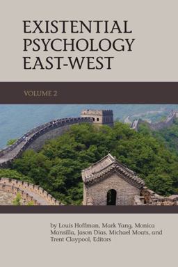 Existential Psychology East-West (Volume 2)