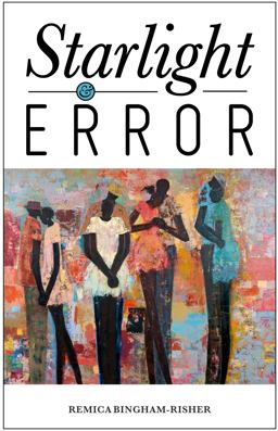 Starlight and Error 2017 9781939728104 Front Cover