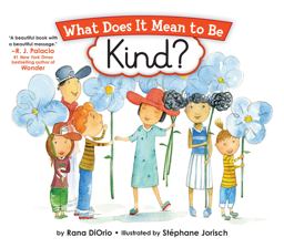 What Does It Mean to Be Kind?  9781939775092 Front Cover