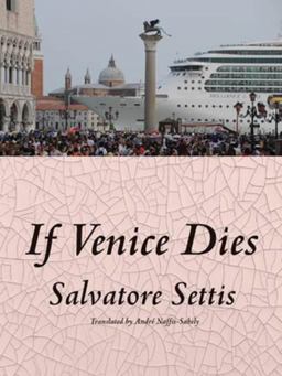 If Venice Dies  9781939931375 Front Cover