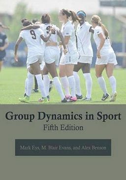 Group Dynamics in Sport  9781940067520 Front Cover