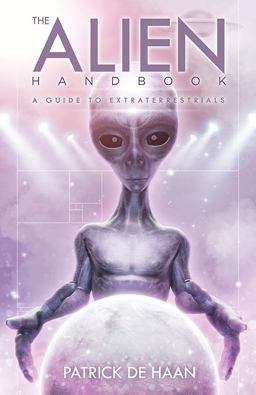 Alien Handbook A Guide to Extraterrestrials  9781940265483 Front Cover